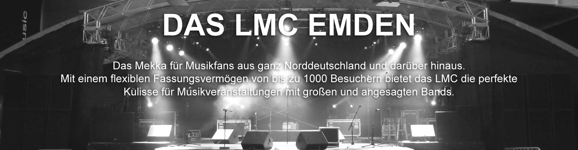 Das LMC Emden - Live Music Center Emden